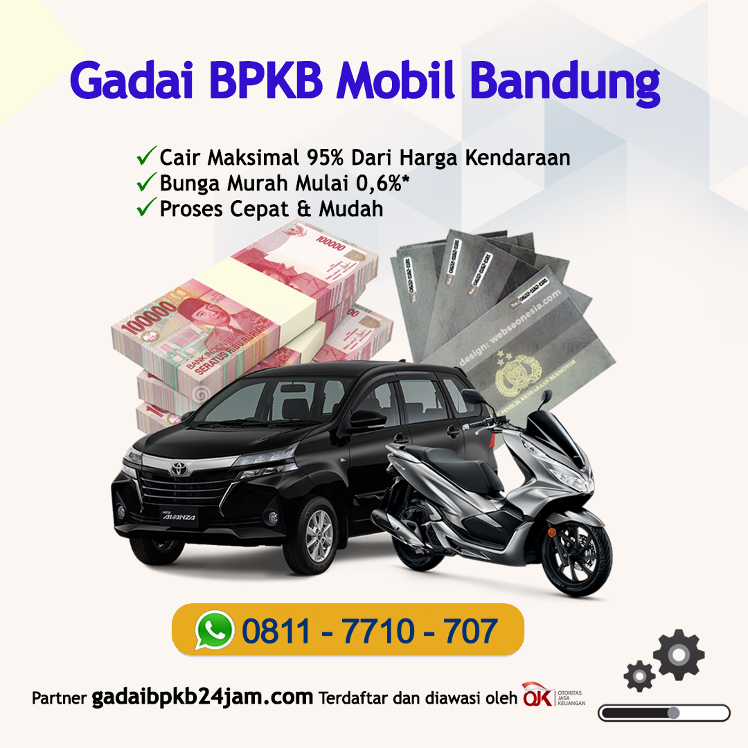 Gadai BPKB Mobil Bunga Rendah di Kota Bandung