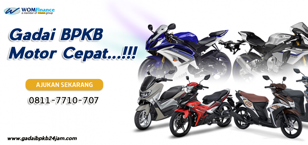 gadai bpkb motor proses cepat cair di wom finance