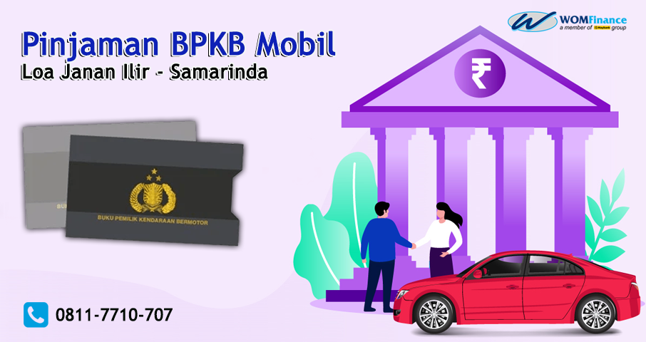 Pinjaman BPKB Mobil di Loa Janan Ilir Samarinda