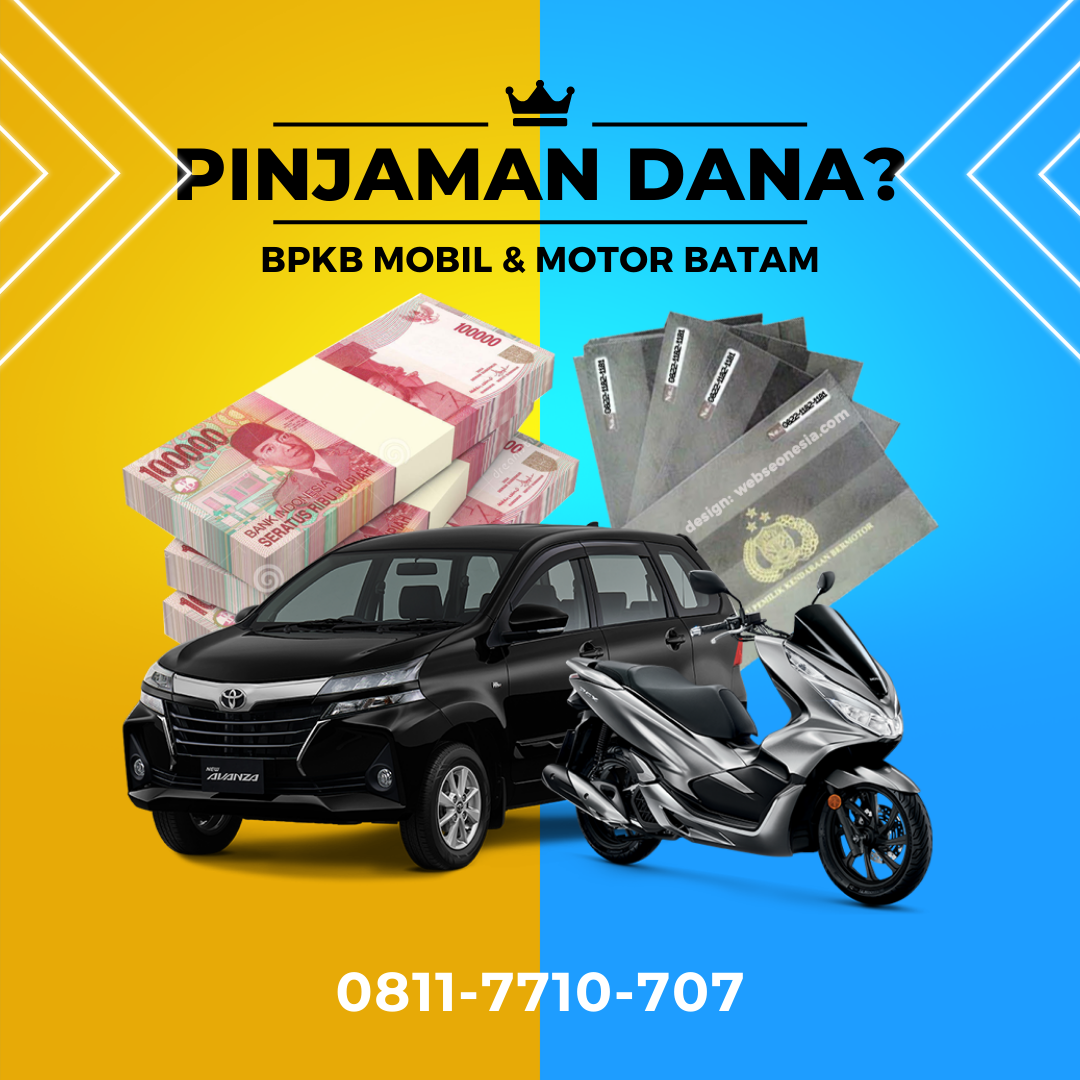 Pinjaman BPKB Mobil & Motor Batam