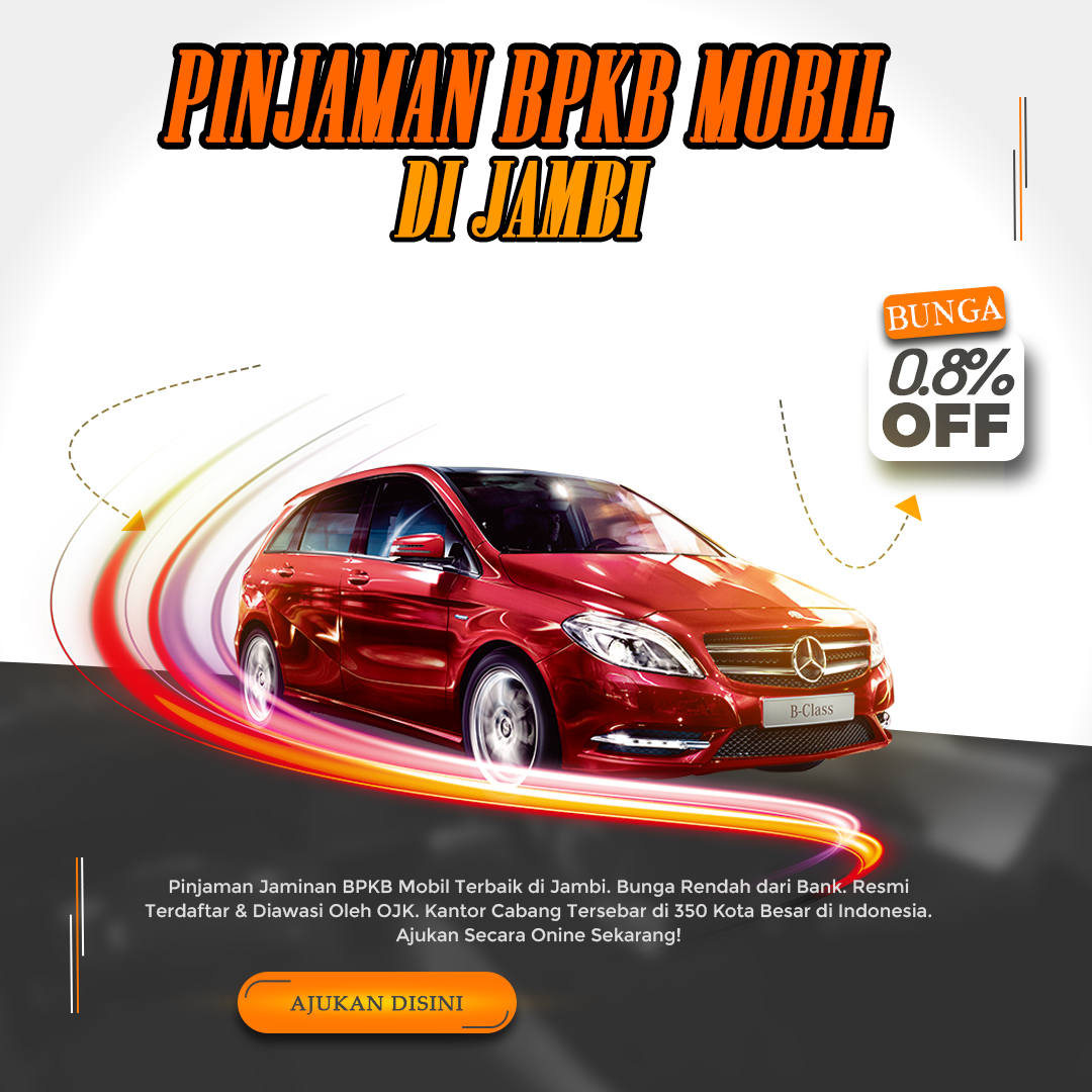 Pinjaman Jaminan BPKB Mobil di Jambi