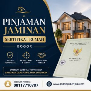 Pinjaman Jaminan Sertifikat Rumah Bogor